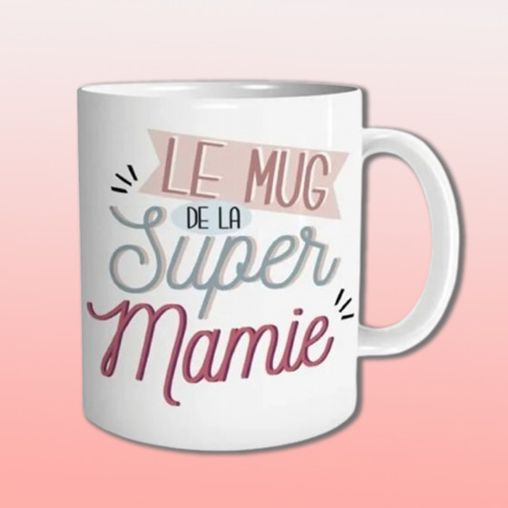 Mug super mamie - idée cadeau